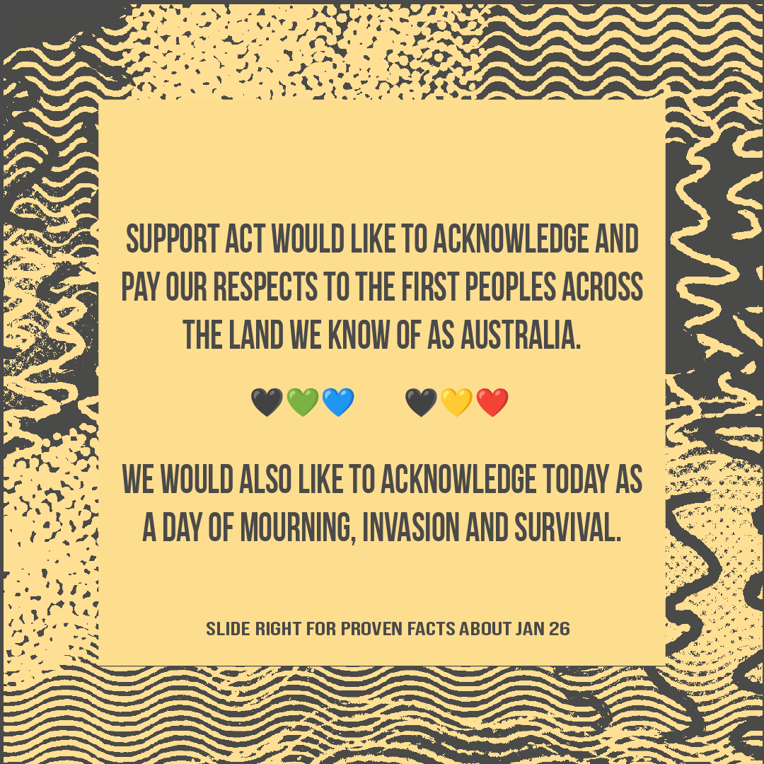 SupportAct's tweet photo. For many First Nations peoples, today is a day of mourning, survival and represents the beginning of a traumatic history. https://t.co/owXAXUkbHh