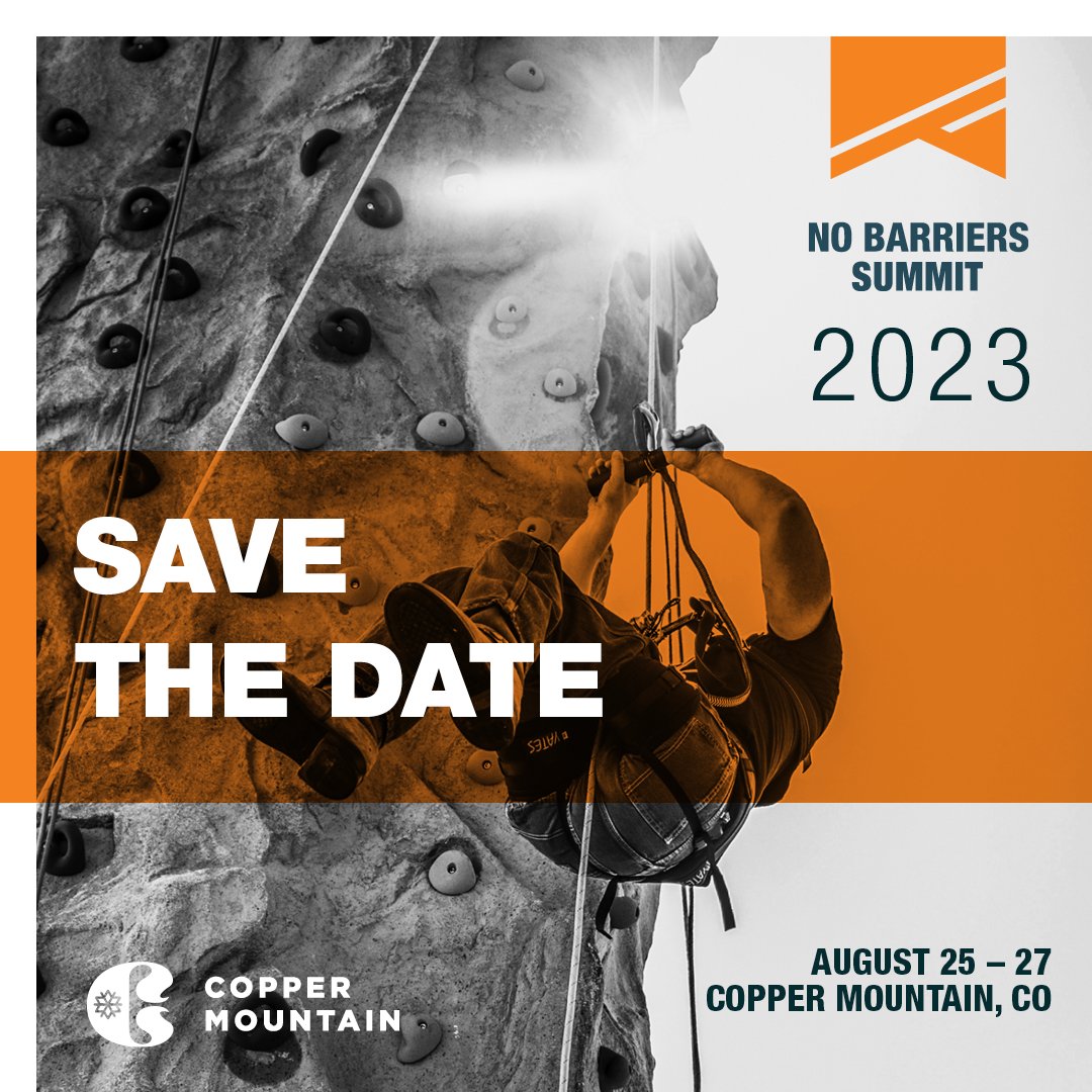 NoBarriersUSA's tweet photo. SAVE THE DATE! The annual No Barriers Summit will take place August 25-27, 2023, at Copper Mountain, Colorado. Join us and take your first step toward living a #NoBarriers life.

#NoBarriersSummit #BreakBarriers #AdaptiveEvents #AccessibleEvents https://t.co/J6qh3W6Btw