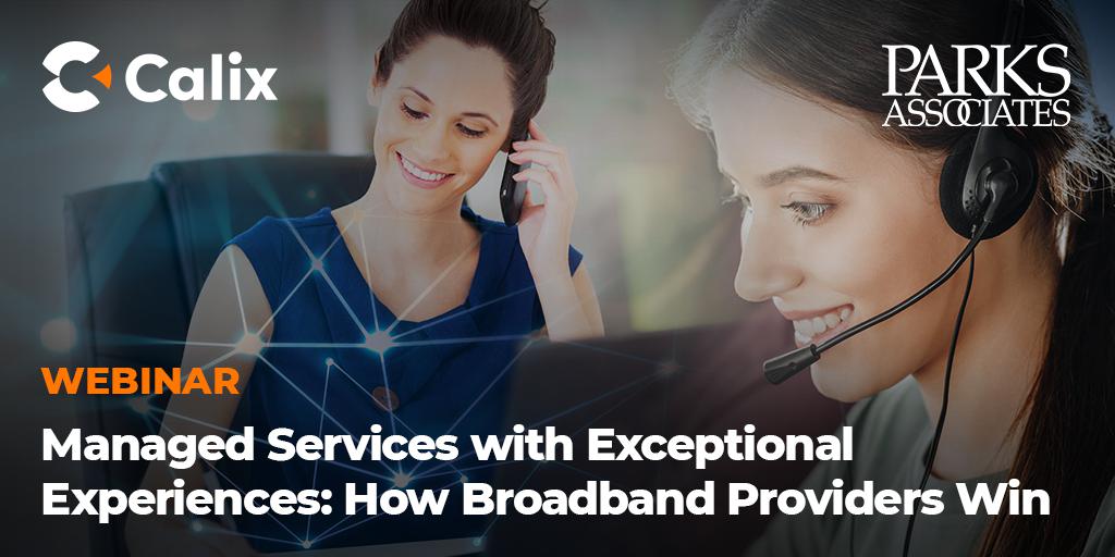 allenhebert's tweet photo. How will you keep up with the increasing competition in the broadband service market? Many service providers are turning to managed services. Join Calix and @ParksAssociates to learn how you can keep up and deliver an excellent experience. 

🔗https://t.co/ck8iRO7s3X https://t.co/euJDpKX6JD