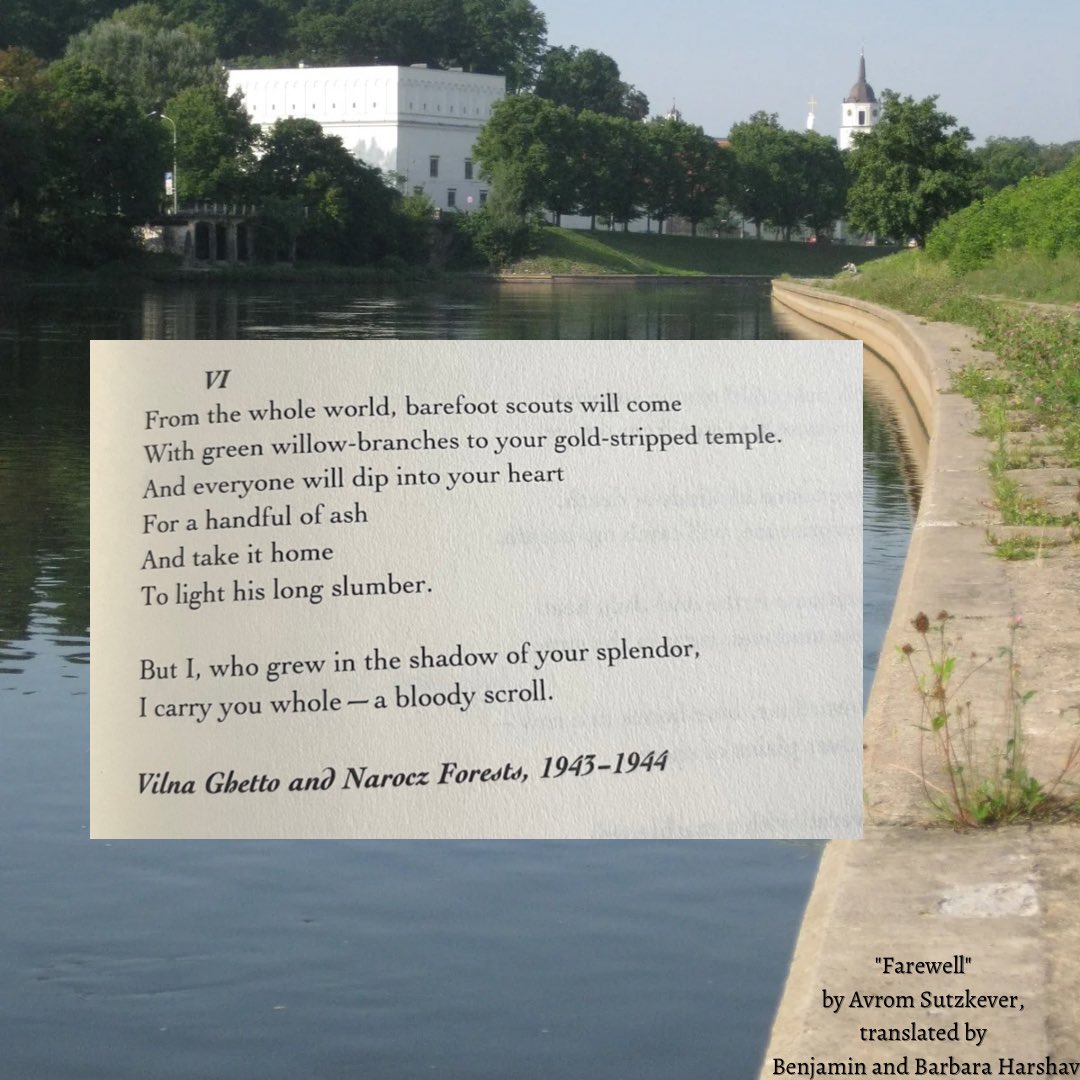 Today marks the 700th 'birthday' of the city of Vilnius (Vilna/Wilno/װילנע) #Vilnius700 

So we’re reading 'Farewell' a moving poem by #AvromSutzkever, written after fleeing the #VilnaGhetto to join the #Jewishpartisan unit in the Naroch Forest, 1943-44—translated by the Harshavs