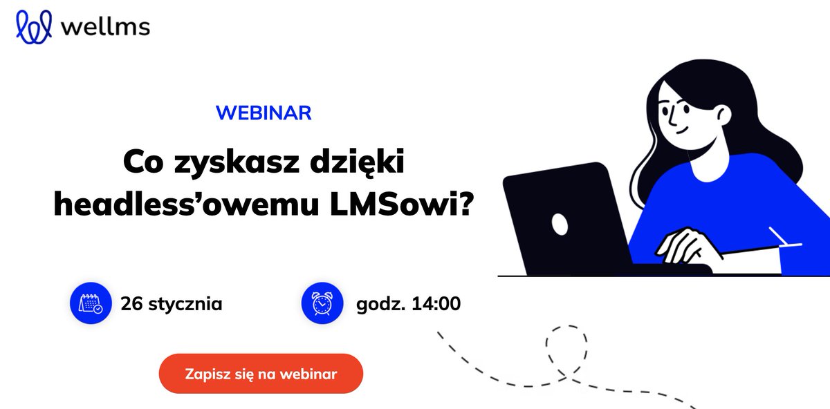 EscolaPL's tweet photo. #headless #LMS platforma #learning - Co zyskasz dzięki takiej technologii?' dołącz do #webinar . Już 26.01.2023 g. 14.00 - ZAPISY: https://t.co/Q2ZcKTsgIU #Wellms https://t.co/1Bo68cCsKa