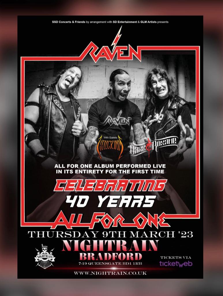 Nightrain Music Venue - Bradford (@nightrainvenue) on Twitter photo 🔜🔥RAVEN🔥
▪️40TH 'ALL FOR ONE'
ALBUM ANNIVERSARY TOUR
With GUESTS
▪️HELLGRIMM 💥
▪️DAXX & ROXANE 💥
⚡️9th MARCH
🎫TICKETS
ticketweb.uk/event/raven-ce…
<a href="/SDEntIre/">SD Entertainment</a>
<a href="/official_raven/">Raven</a>
<a href="/visitBradford/">Visit Bradford</a>
<a href="/DaxxRoxane/">Daxx & Roxane</a>
<a href="/ITHERETWEETER1/">theretweeter</a>
<a href="/UKMetalNews/">UK Metal News</a>
<a href="/The_NWOBHM_Show/">The NWOBHM Show</a>
Nightrain.co.uk 🔜🔥RAVEN🔥
▪️40TH 'ALL FOR ONE'
ALBUM ANNIVERSARY TOUR
With GUESTS
▪️HELLGRIMM 💥
▪️DAXX & ROXANE 💥
⚡️9th MARCH
🎫TICKETS
ticketweb.uk/event/raven-ce…
<a href="/SDEntIre/">SD Entertainment</a>
<a href="/official_raven/">Raven</a>
<a href="/visitBradford/">Visit Bradford</a>
<a href="/DaxxRoxane/">Daxx & Roxane</a>
<a href="/ITHERETWEETER1/">theretweeter</a>
<a href="/UKMetalNews/">UK Metal News</a>
<a href="/The_NWOBHM_Show/">The NWOBHM Show</a>
Nightrain.co.uk