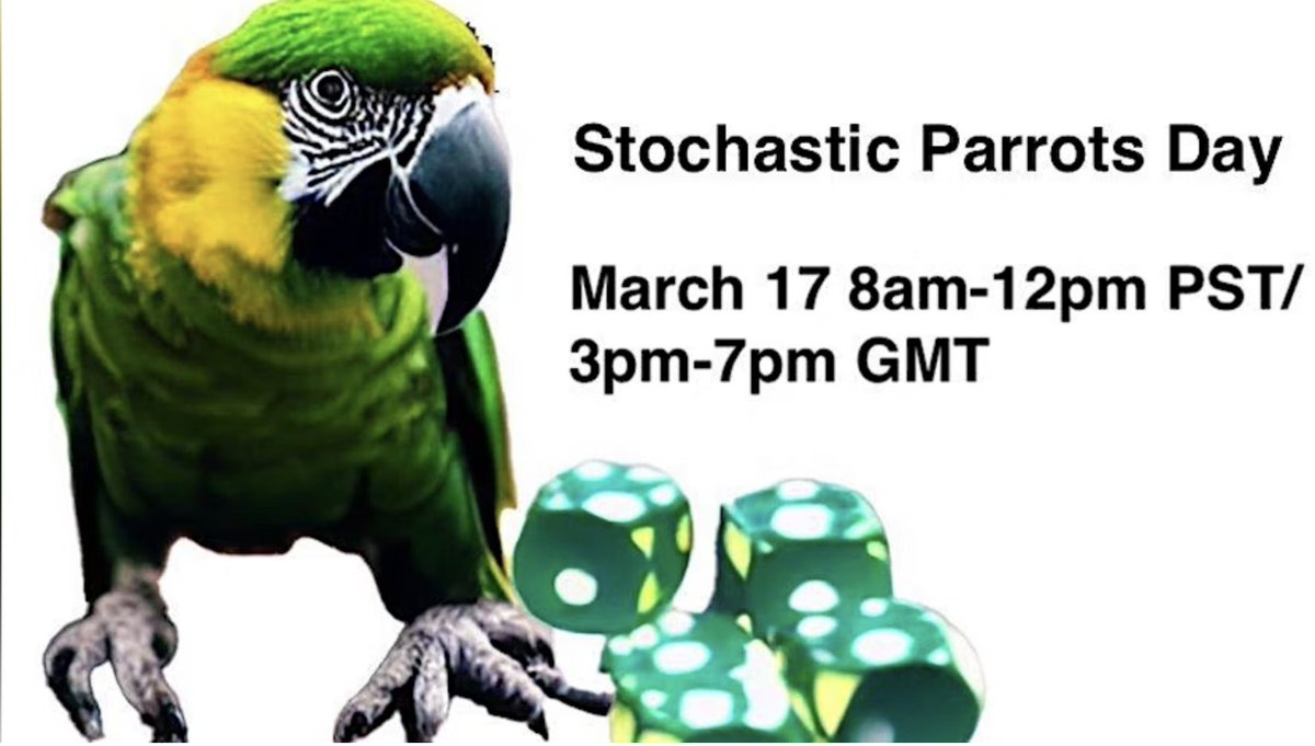 We (<a href="/emilymbender/">@emilymbender.bsky.social</a> <a href="/mmitchell_ai/">MMitchell</a> &amp; I) are organizing a virtual Stochastic Parrots Day on March 17. We thought it was time for a retrospective, &amp; plan to discuss the current landscape, how we got here &amp; where we need to go instead. Sign up below to join us.
eventbrite.com/e/stochastic-p…