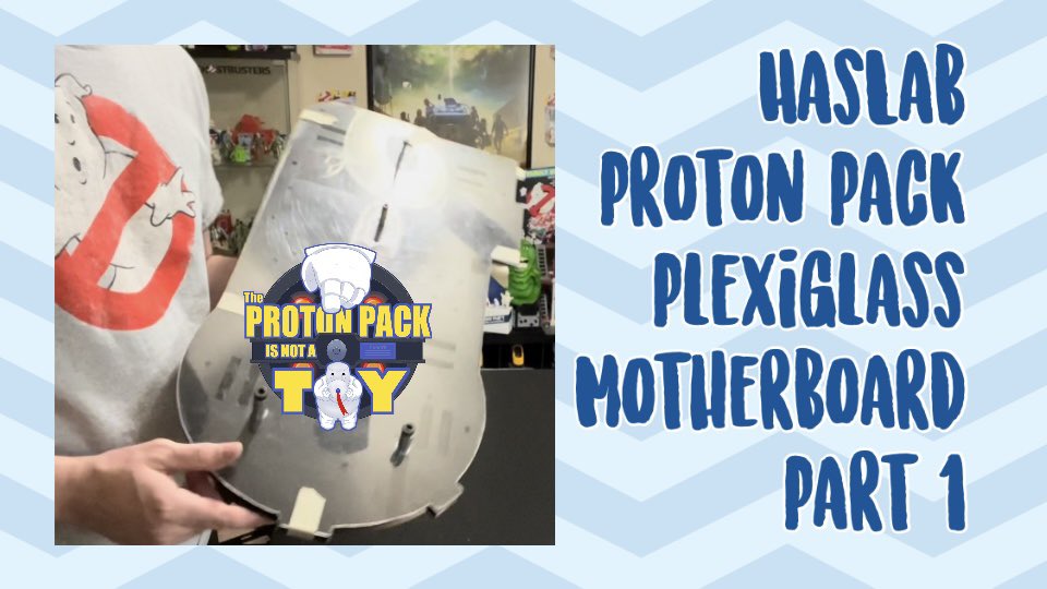 New Video: HasLab Proton Pack Plexiglass Motherboard - Part 1 youtu.be/fqgOjd-CCtQ #Ghostbusters #HasLab #ProtonPack