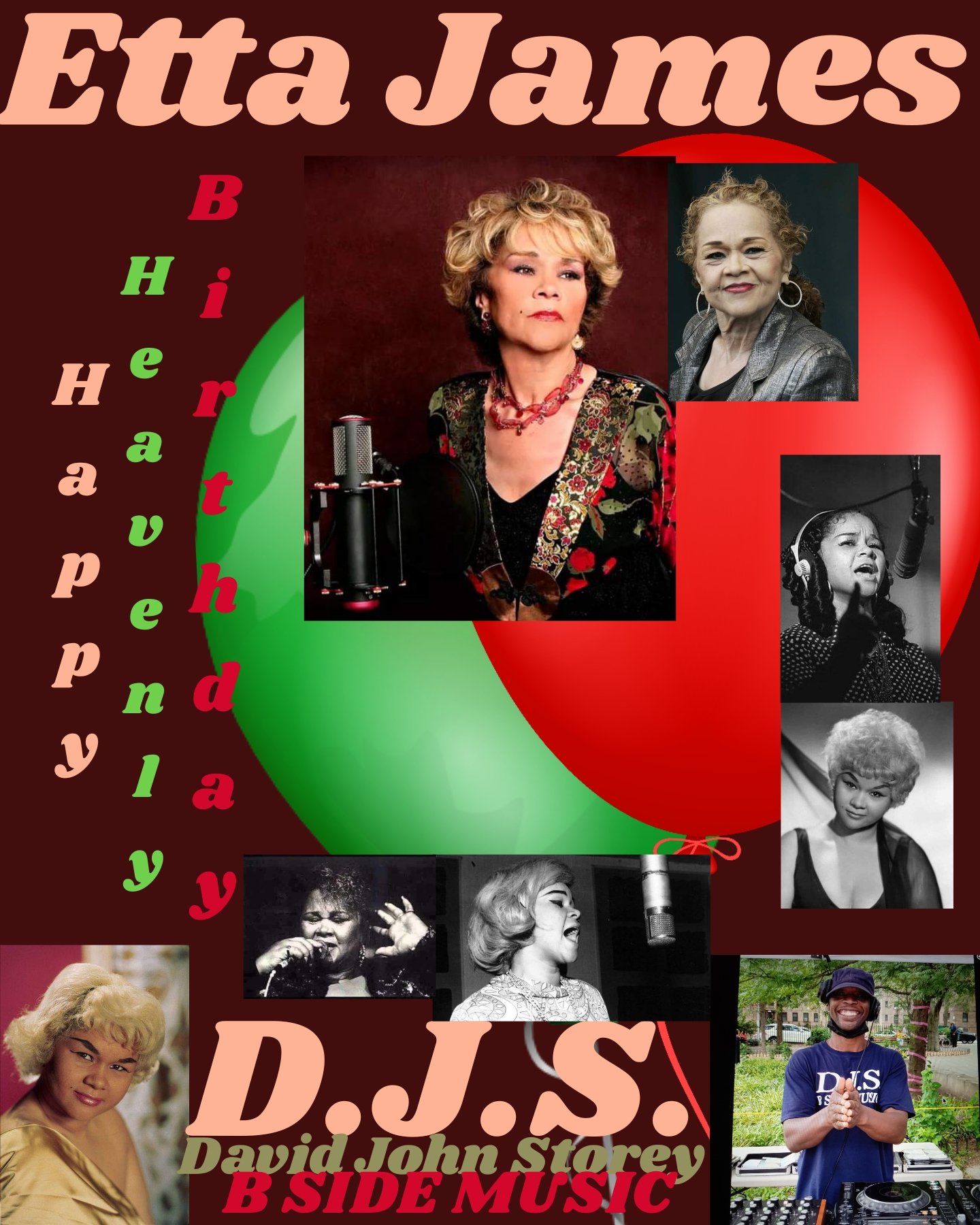 I(D.J.S.)\"B SIDE\" taking time to say Happy Heavenly Birthday to Singer \"ETTA JAMES\"!!!! 