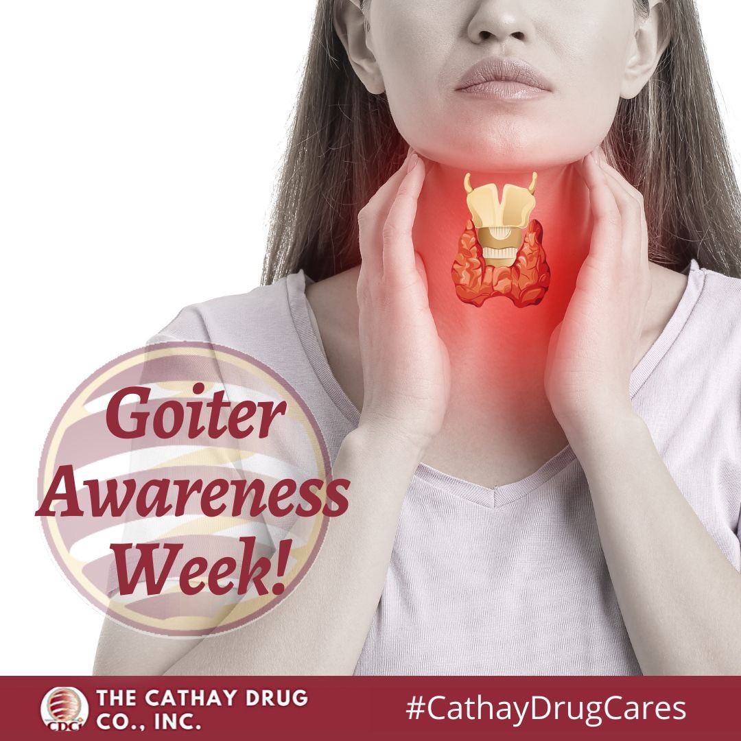 CathayDrug's tweet photo. In the Philippines, one of the most common diseases that affect the thyroid gland is goiter. #GoiterAwarenessWeek is observed every 4th week of January to raise awareness on the prevention of #Goiter and other Iodine Deficiency Disorders. ❤️ #CathayDrugCares https://t.co/iL1lHj0MHf