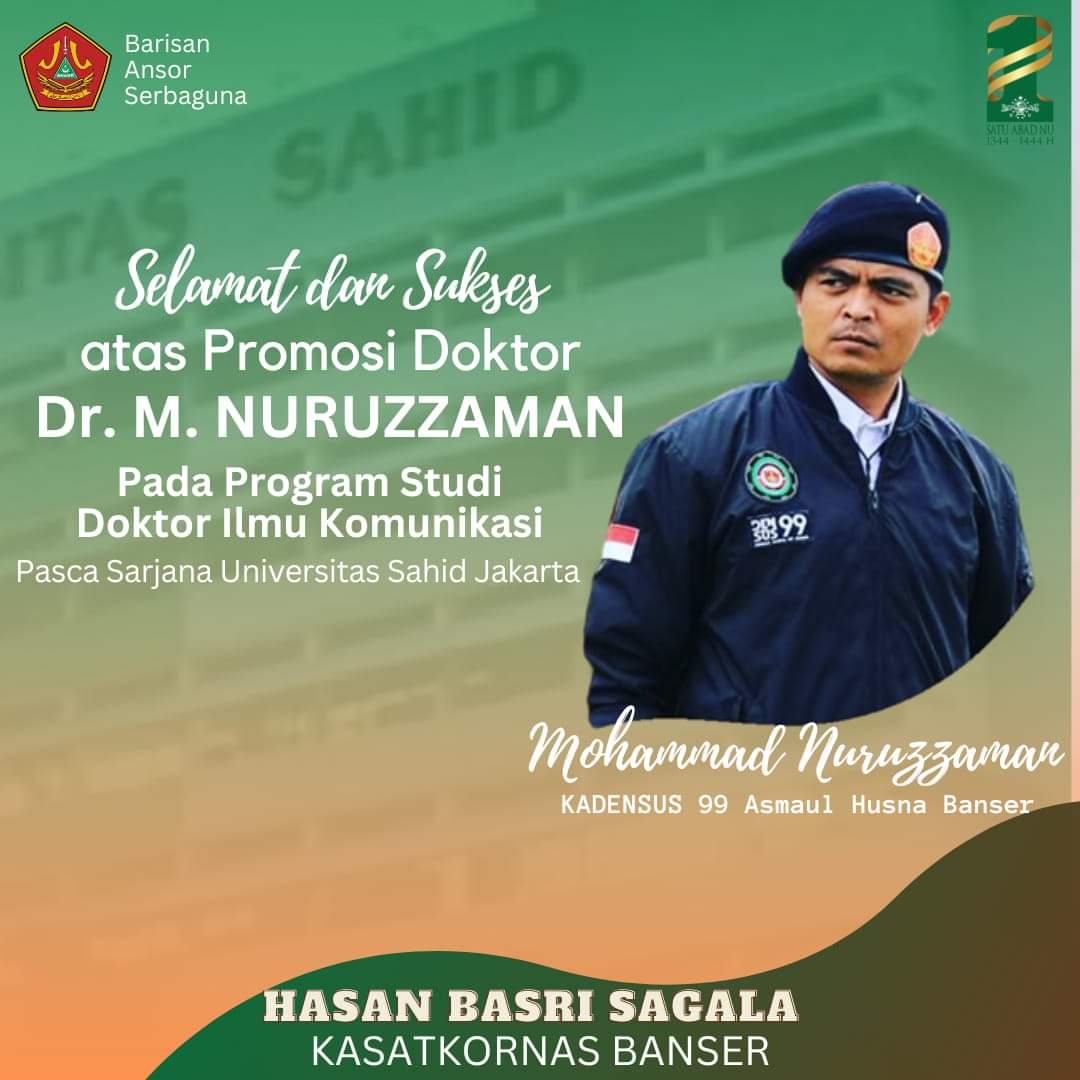 Selamat atas Promosi Doktornya Bib Muhammad Nuruzzaman (Kadensus 99 Asmaul Husna Banser)