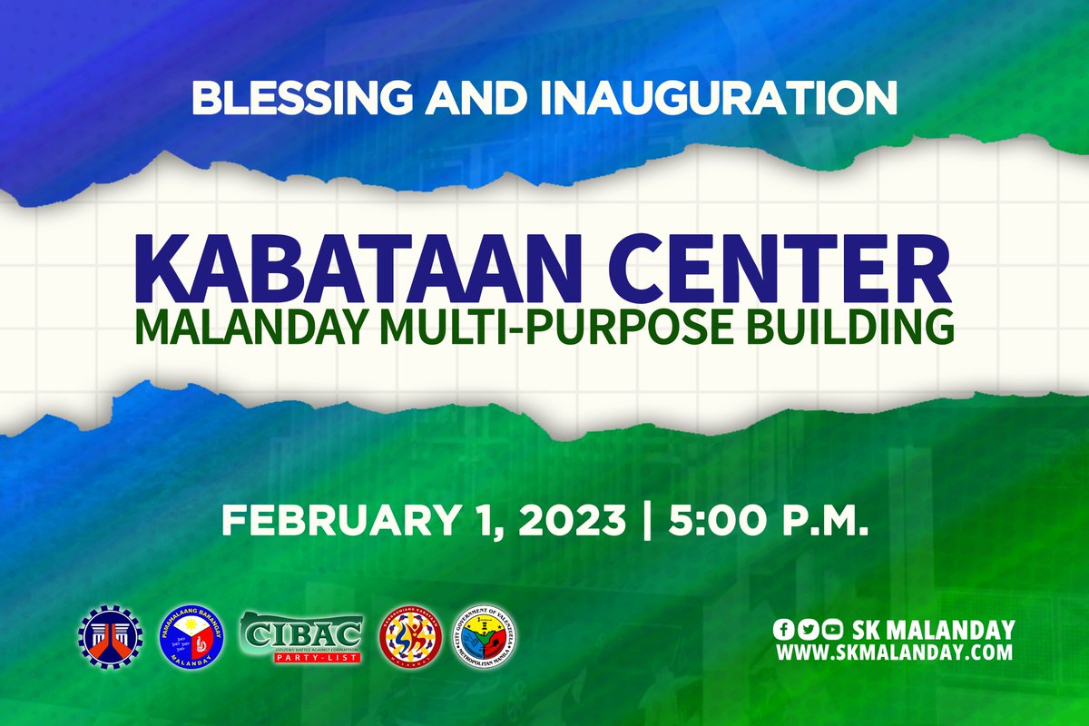 SKMalanday's tweet photo. Malugod po namin kayong inaanyayahan upang saksihan ang Inauguration and Blessing ng ating KABATAAN CENTER o Malanday Multi-Purpose Building ngayong February 1, 2023, 5:00p.m. sa tabi ng Lingahan Covered Court.
#ExperienceMalanday
#SKMalanday https://t.co/Ee8ULDi6QN