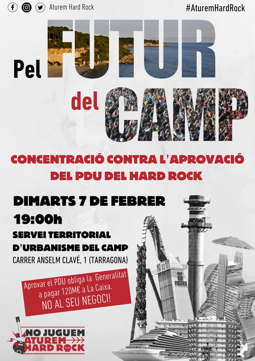 ‼️PEL FUTUR DEL CAMP, #AturemHardRock

📅 Dimarts 7/02
🕖 19:09h
📌 Carrer Anselm Clavé, 1 (Tarragona)

👊🏽Contra la possible aprovació del PDU que permetrà al Govern pagar 120M€ a La Caixa i construir el megacasino de Hard Rock! 

🎰El seu joc, la nostra misèria!