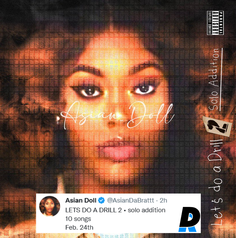 DilemaRadio's tweet photo. Are you ready for a solo addition of DRILL 2? @AsianDaBrattt got 10 🔥 tracks dropping on Feb 24th! 👀#AsianDoll #DRILL2 #NewMusic https://t.co/h6HBngIZ8T