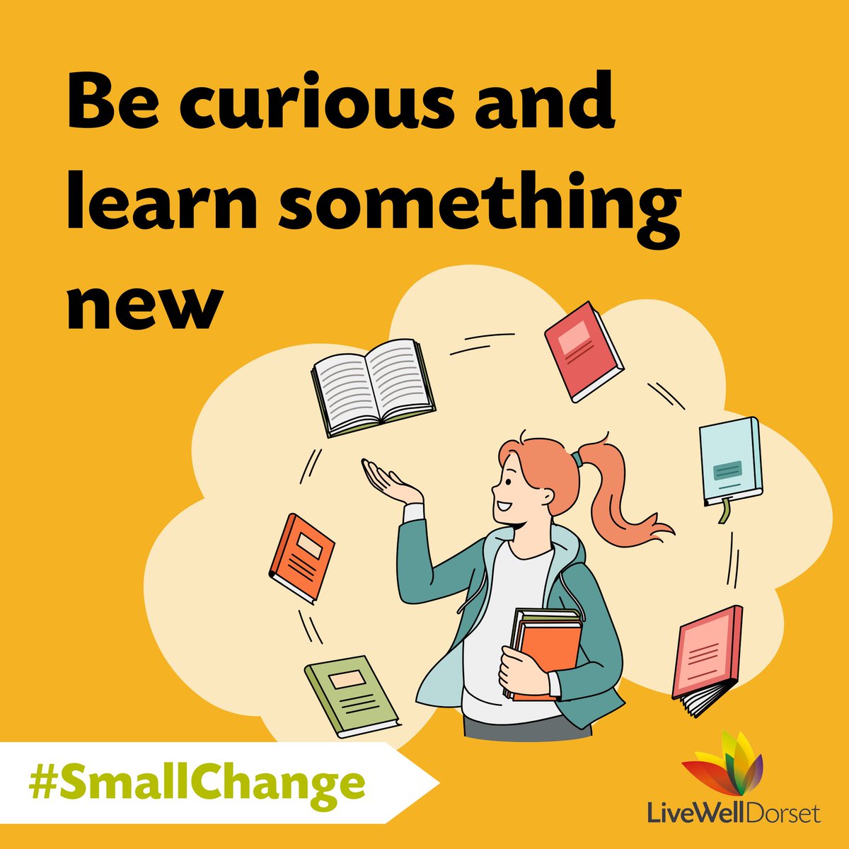 LWDorset's tweet image. Today’s #SmallChange: be curious and learn something new 📚

Research has shown that learning new skills can improve your mental wellbeing by boosting self-confidence and raising self-esteem. This in turn can help you build a new sense of purpose. orlo.uk/tqRGk