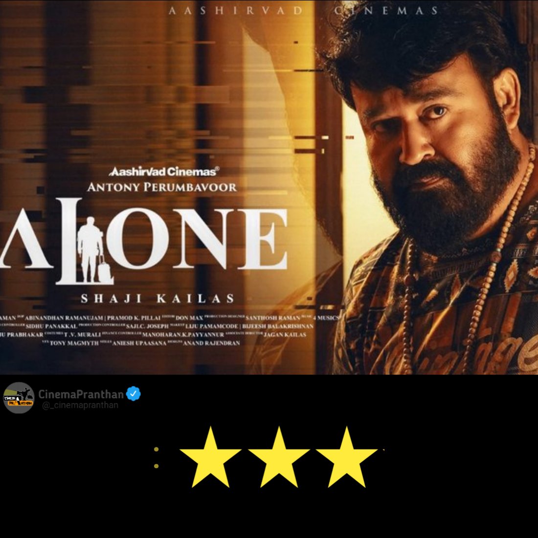 _Cinemapranthan's tweet photo. Name is enough.. #Mohanlal's One Man show...!!

 WATCHABLE.
#Cinemapranthan :⭐️⭐️⭐️ /5
#Alone #alonemovie #alonemalayalam #Alonereview #ShajiKailas #Lalettan #mollywood https://t.co/SPjHMzctpI