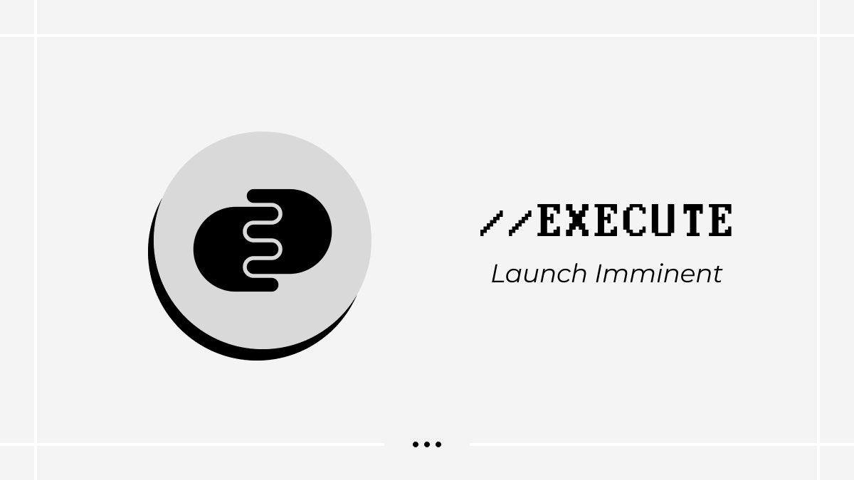 //02.XX.2023

Operatives, be ready, mint is imminent. 

For those who have not heard of <a href="/operationexe/">//EXECUTE</a> and are interested, make sure to tune in as the administration discusses all things EXECUTE. 

One attendee will be chosen and receive a Social Pass. Be ready.
