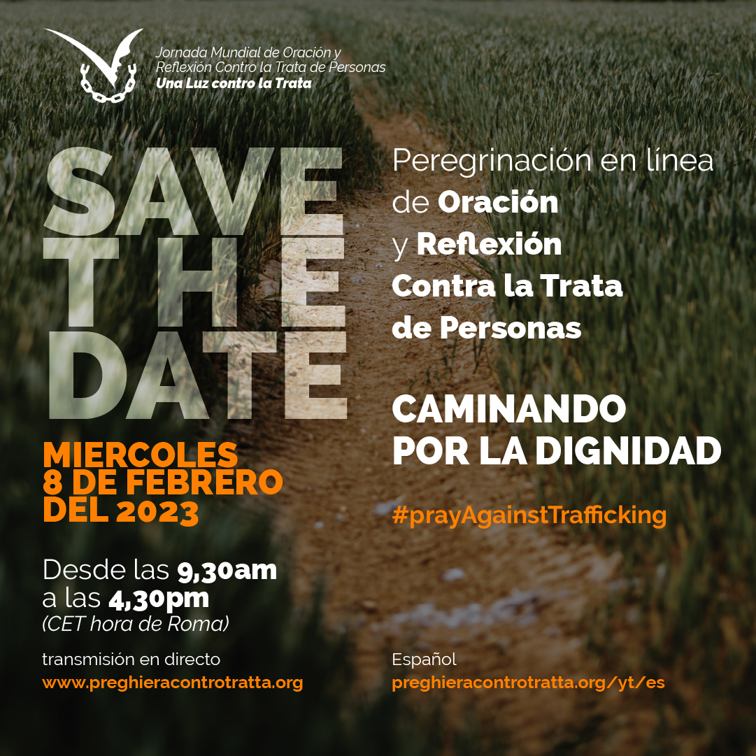 8 de febrero
Santa Josefina #Bakhita

#PrayAgainstTrafficking
<a href="/preghieratratta/">Giornata Mondiale di Preghiera contro la Tratta</a> 

El departamento de #TrataDePersonas de la CEE se unirá a esta peregrinación en línea 
<a href="/prensaCEE/">Of. Información CEE</a>