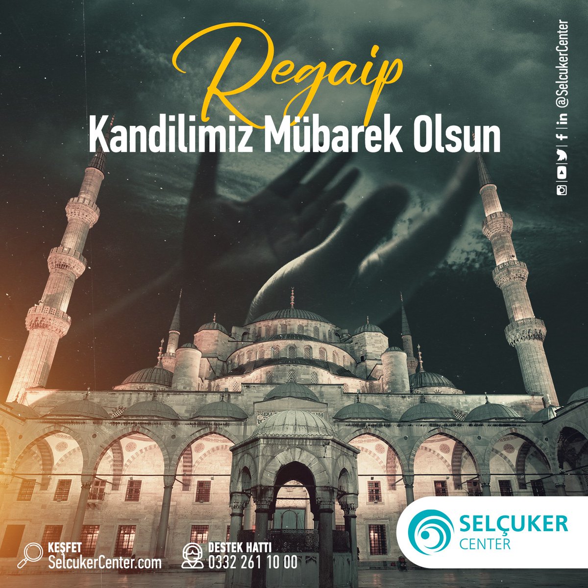 İslam'daki beş mübarek kandil gecesinden biri olan Regaip Kandiliniz Mübarek olsun.

Selçuker Center Alışveriş Merkezi
📍 Parsana Mh Kaletaş Cd No 2 Selçuklu / Konya

#Selçukerdeyiz #Konya #SelçukerCenter #AVM #RegaipKandili