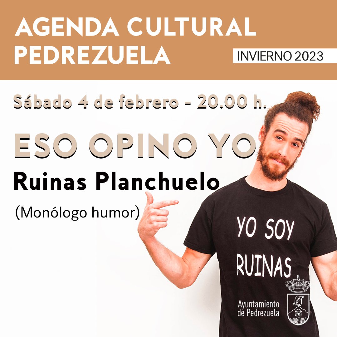 Ayto. de Pedrezuela (@ayto_pedrezuela) on Twitter photo 🟢Monólogo. Eso opino yo.
Lugar: Auditorio. Centro Cultural
Todo el programa cultural en 👉 goo.su/VeYG
Precio entrada: 5 euros.
Venta de entradas en el Centro Cultural
📍 Más info: centrocultural@pedrezuela.info
Telf. 91 844 62 06/ 606 61 27 41
#cultura #Pedrezuela 🟢Monólogo. Eso opino yo.
Lugar: Auditorio. Centro Cultural
Todo el programa cultural en 👉 goo.su/VeYG
Precio entrada: 5 euros.
Venta de entradas en el Centro Cultural
📍 Más info: centrocultural@pedrezuela.info
Telf. 91 844 62 06/ 606 61 27 41
#cultura #Pedrezuela