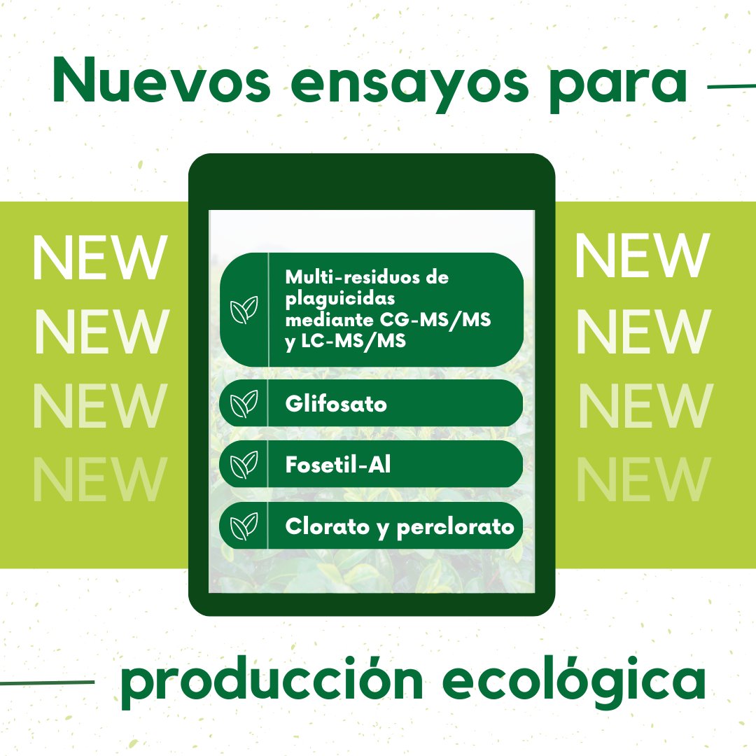🆕 ¡Traemos novedades! 🆕

<a href="/ENAC_acredita/">ENAC</a> nos ha acreditado para el programa "ENSAYOS PARA EL CONTROL DE LA PRODUCCIÓN ECOLÓGICA" con los siguientes ensayos:

🧪 Multi-residuos de plaguicidas mediante CG-MS/MS y LC-MS/MS
🧪 Glifosato
🧪 Fosetil-Al
🧪 Clorato y perciorato