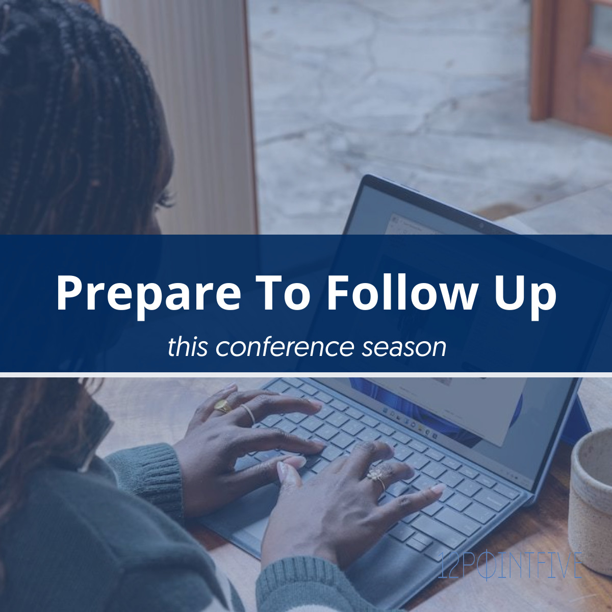 12ptfive's tweet photo. Conference season is here. In order to stay on track with follow up after conferences, build it into your schedule. When you're blocking time off your calendar for conference meetings, add follow up time to your calendar as well. Your future self will thank you! https://t.co/UxOe8Gl2mn