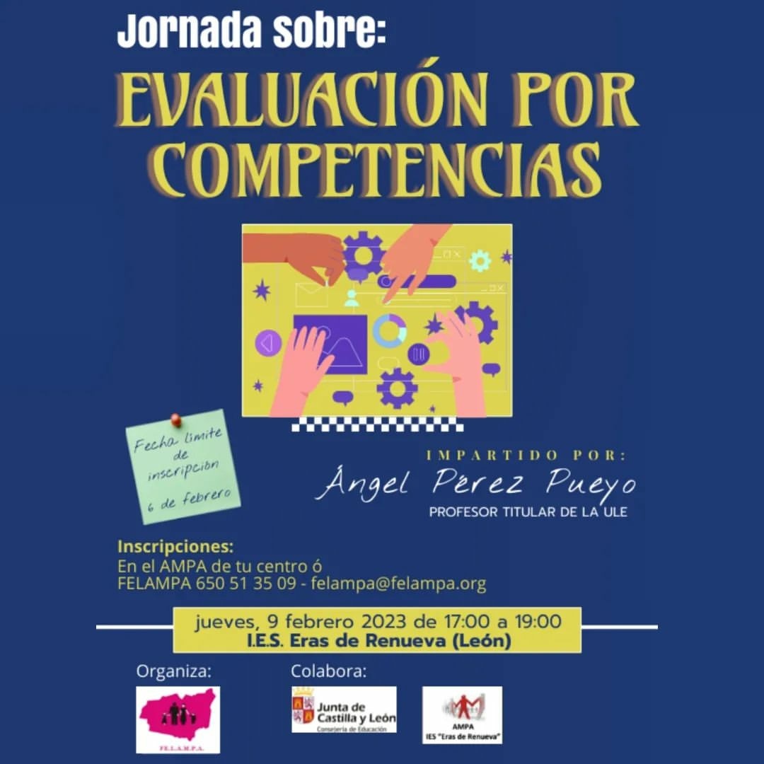 📌 JORNADA sobre EVALUACIÓN por COMPETENCIAS.
JUEVES 9 DE FEBRERO
De 17 a 19 HORAS
INSCRIPCIONES: Contacta con tu AMPA o envía tus datos por correo electrónico a: felampa@felampa.org
#felampasierrapambley #LOMLOE #jornadasparafamilias #ieserasderenueva #evaluaciónporcompetencias