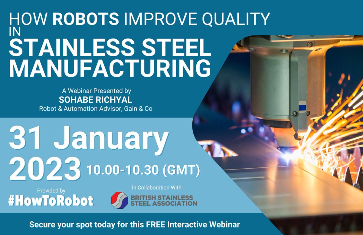 BSSAssoc's tweet image. HOW ROBOTS IMPROVE QUALITY IN STAINLESS STEEL MANUFACTURING
** FREE INTERACTIVE WEBINAR FOR ALL **
31 Jan 2023 - 10:00 - 10:30 (GMT)
With advancing technology, where do you start?
For more info & to book: ow.ly/OIpK50MAPS8
@How2Robot
#HowToRobot #BSSAWebinar #UKMfg
