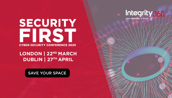 Caretower's tweet photo. @Integrity360 is BACK.... The Security First Conferences will be running this Spring in London and Dublin!

🌆 London - 22nd March 
🏙️ Dublin - 27th April

Save the date by securing your seat today &amp; stay tuned for more information.

👉 https://t.co/j8mN9fWlYy

#CyberVisibility https://t.co/NE6dh1NVcq