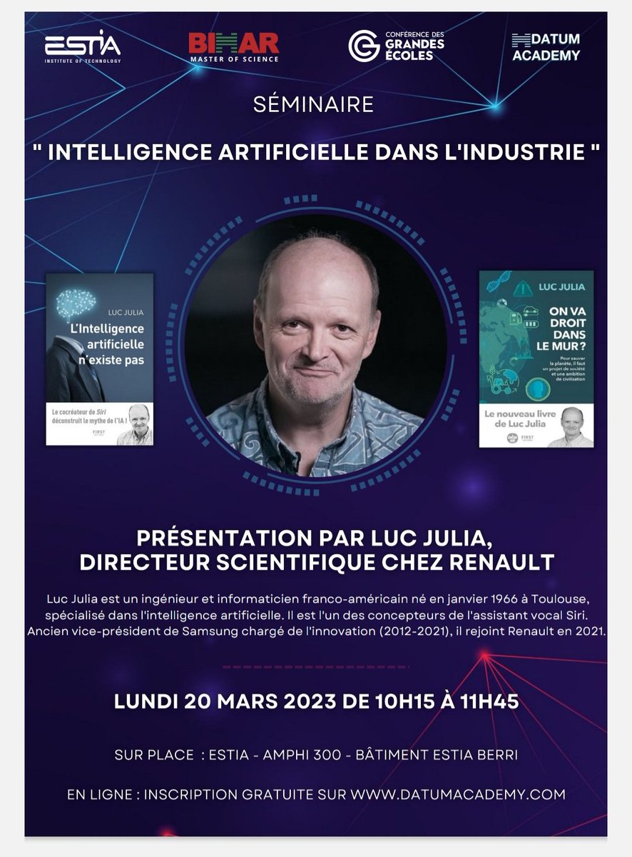 SergeM06's tweet photo. #IA et INDUSTRIE : 20 mars matin séminaire/ webinaire à l #Estia et au master #Bihar avec Luc Julia le co createur de SIRI actuellement Chief Scientific Director chez ...Renault !
 seminaire ouvert a tous les étudiants de #Miage du #Mbds et de #Bihar https://t.co/Tn3WeIiy37