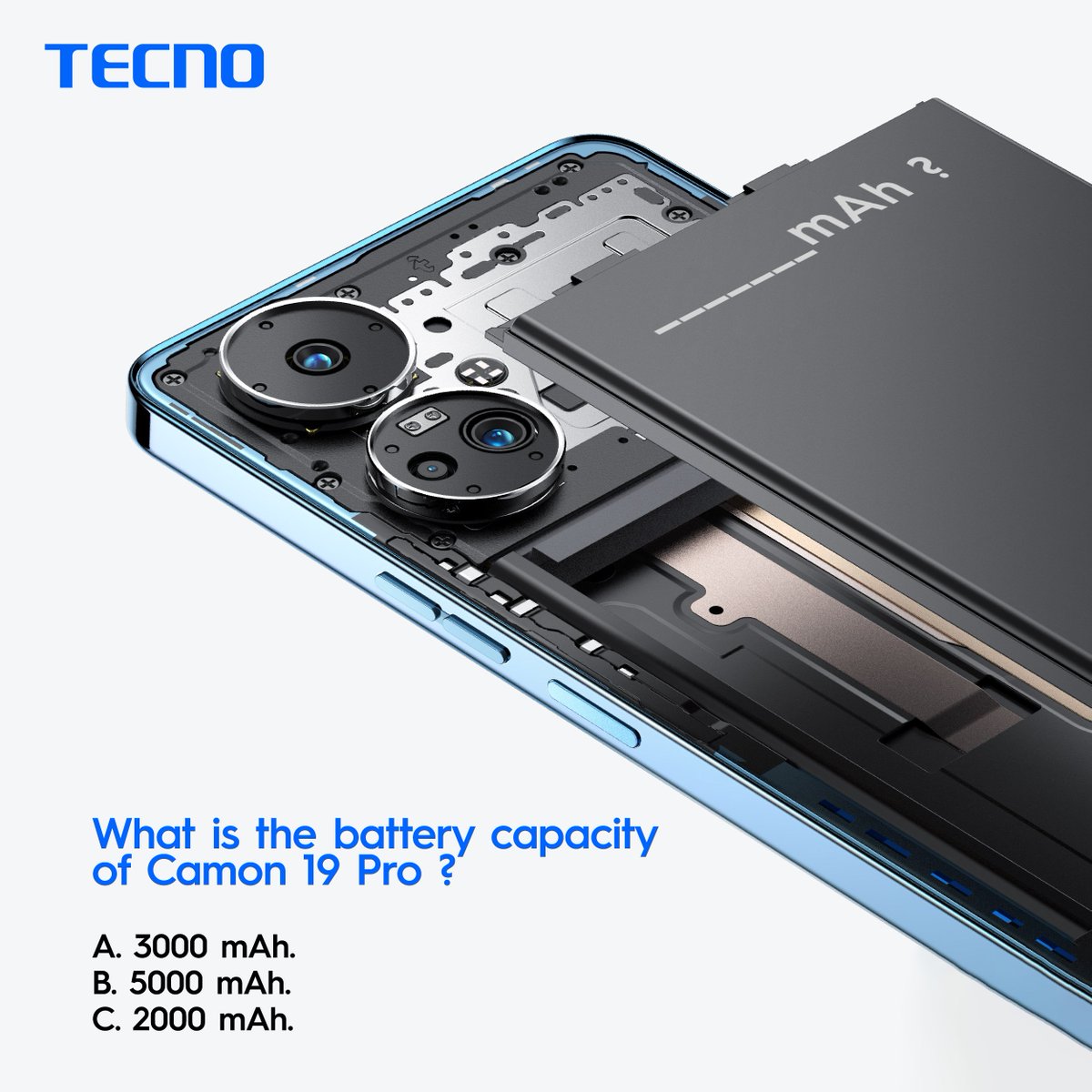 TECNOMobileRW's tweet photo. Thursday thoughts:
 What is the battery capacity of Camon 19?
A. 300 mAh.
B.5000 mAh.
C.2000 mAh.

#tecnomobilrw #camon19pro #ThursdayThoughts https://t.co/0IraHU9oIw