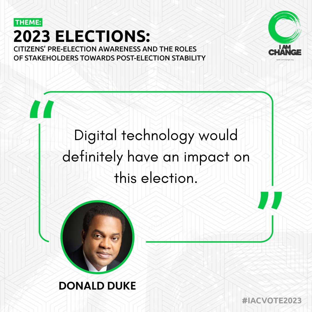 iamchangepod's tweet photo. Digital technology would definitely have an impact on this election. - Fmr Governor Donald Duke.

#IACVote2023 #IAmChangeOrg https://t.co/m6xhFSVBoO