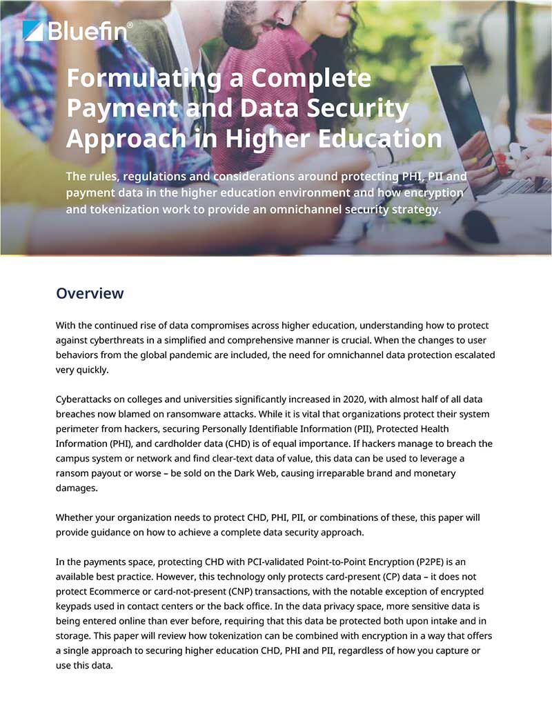Secure your college or university's payment and data with Bluefin. Our PCI-validated encryption and data tokenization solutions protect student and alumni data.

Simplify security management and safeguard your institution's reputation. ▶️ Download brief.

bit.ly/3IQRW1J