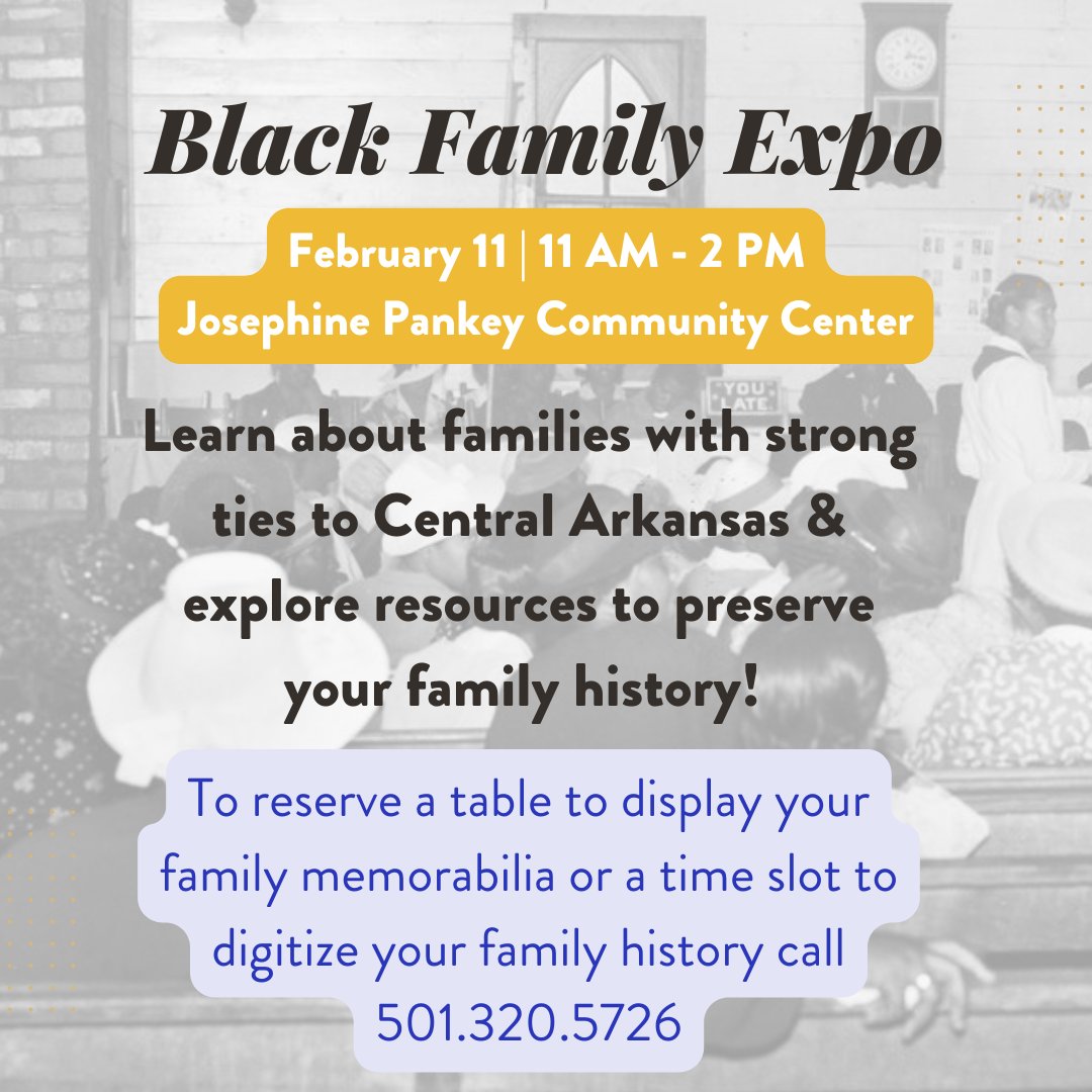 Please join us for the CALS Black Family Expo!
.
If you would like to reserve a table for your family to display memorabilia like photograph albums, family bibles, and family quilts please call 501.320.5726. 
.
#BlackHistoryMonth #BlackGenealogy