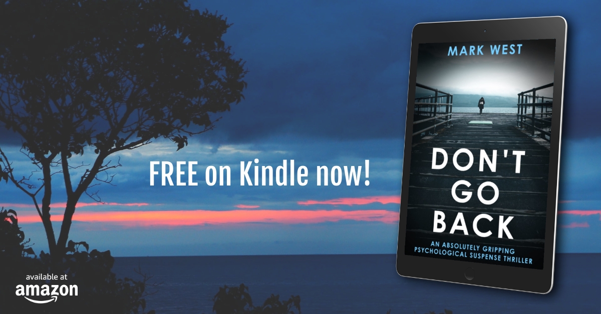 DON'T GO BACK: An absolutely gripping psychological suspense thriller by Mark West Get it FREE on Kindle now! Amazon US: amazon.com/dp/B09SZG99TL Amazon UK: amazon.co.uk/dp/B09SZG99TL @thebookfolks #thrillerbooks #psychologicalthriller #freebooks #freekindlebooks #amreading #ebooks