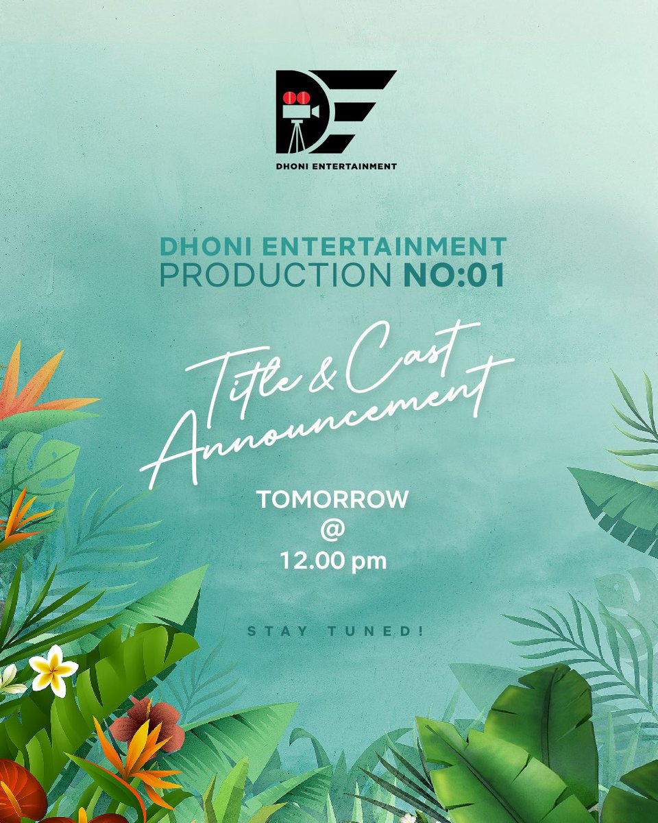 @DhoniLtd Production No-1 Title & Cast Official Announcement Tomorrow at 12pm @msdhoni @SaakshiSRawat #DhoniEntertainmentProd1