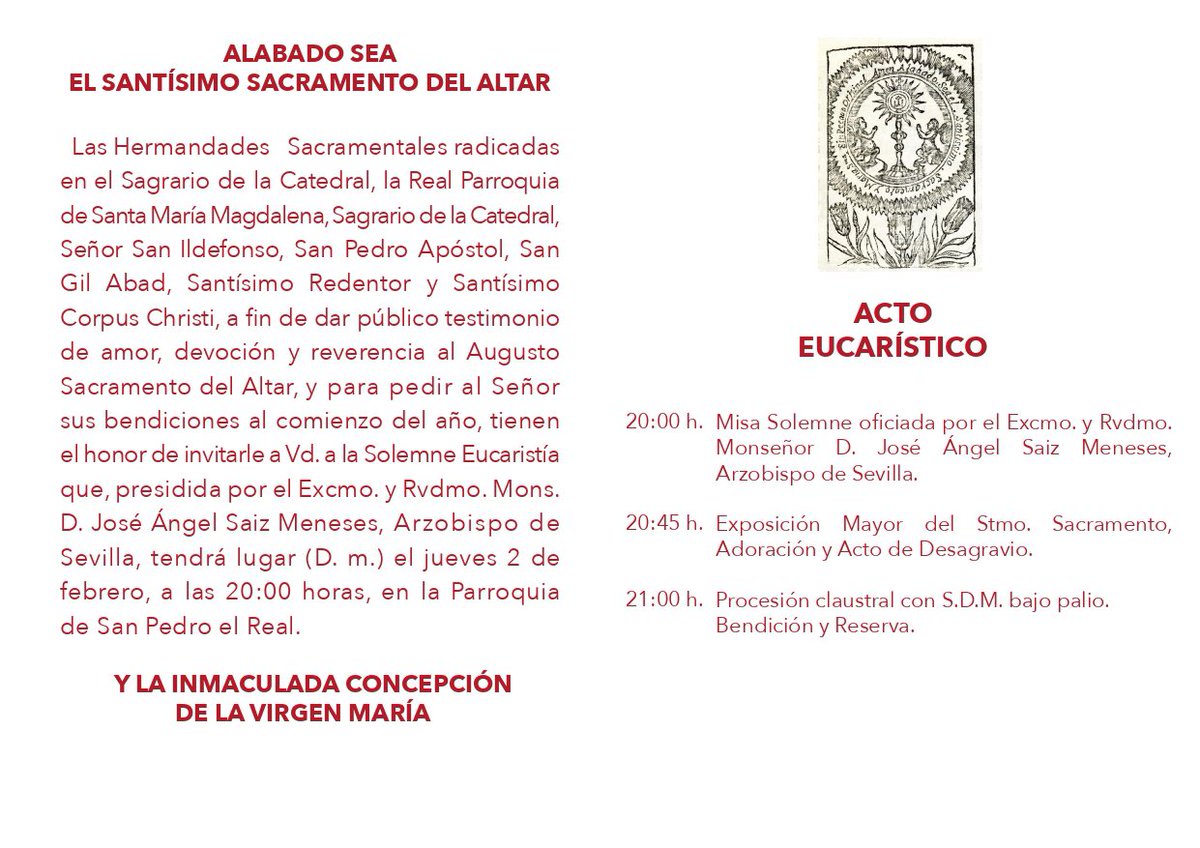 Este miércoles, las Hermandades Sacraméntales de Sevilla celebrarán el Solemne Acto Eucarístico en la Parroquia De San Pedro el Real a las 20:00 horas.

Estará presidido por nuestro Sr. Arzobispo de la Archidiócesis de Sevilla, Monseñor José Ángel Saiz Meneses.