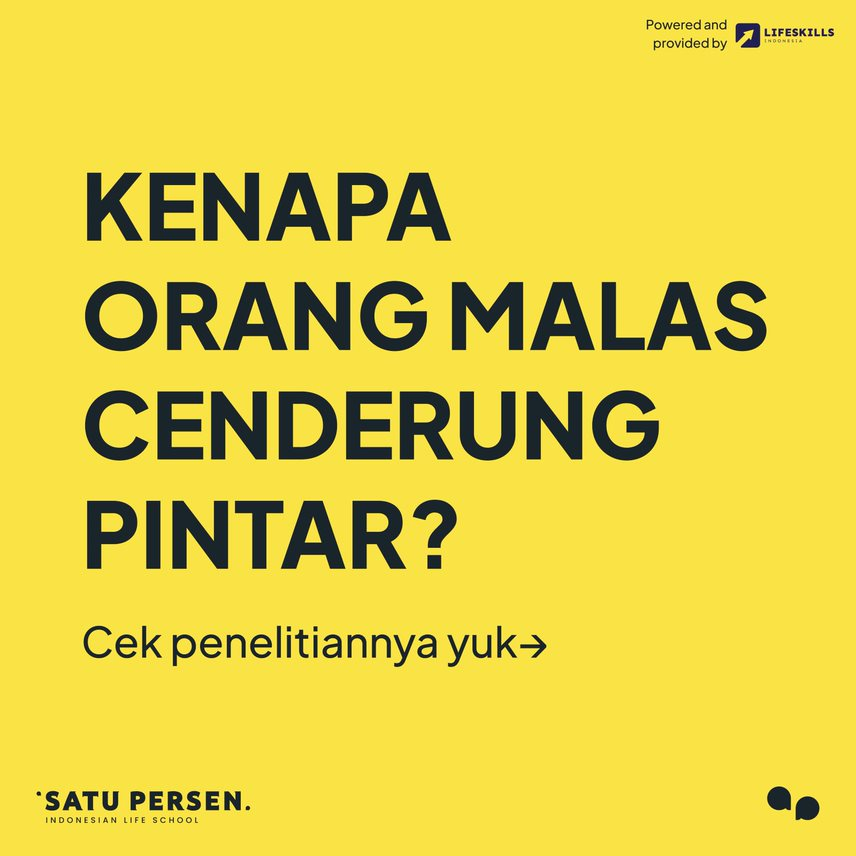 satupersen_id's tweet photo. #SatuBreak: Kenapa Orang Malas Cenderung Pintar?
-
A Thread https://t.co/j0J2xR82mK