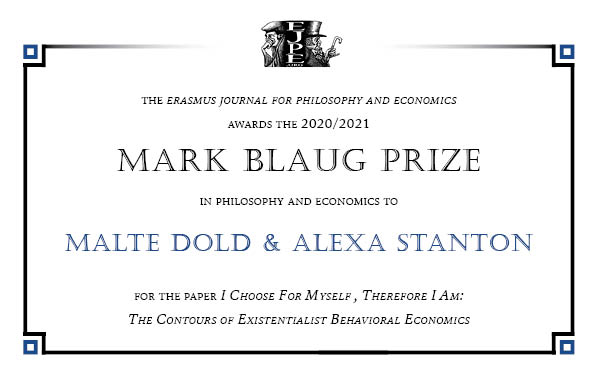 ErasmusJPE's tweet photo. The 2020/2021 Mark Blaug Prize in Philosophy and Economics is awarded to @MalteDold and Alexa Stanton (@pomonacollege) for their paper 'I Choose For Myself, Therefore I Am: The Contours of Existentialist Behavioral Economics'. Read more about it here: https://t.co/HYDUDgE4XI https://t.co/PkOFviNMps