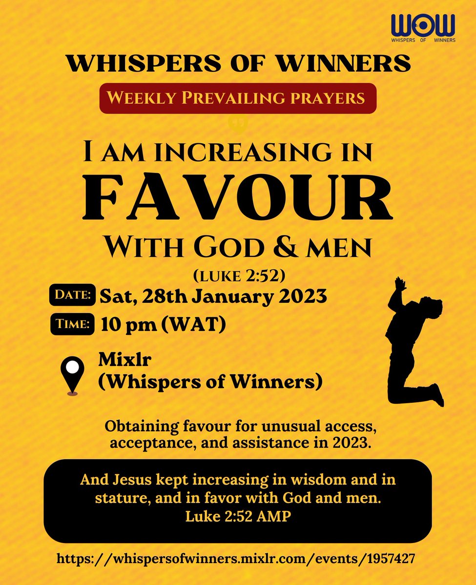 This Saturday, we press into God's presence to obtain unlimited favour for divine access, acceptance, and assistance. 
Join us this Saturday by 10 pm (WAT) as we program the atmosphere around our lives for marvelous help. 
Click the link below to join. 
whispersofwinners.mixlr.com/events/1957427