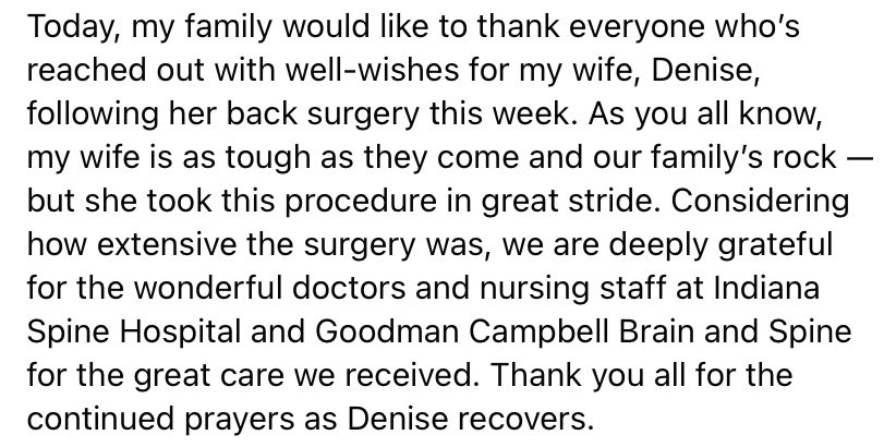 Today, my family would like to thank everyone who’s reached out with well-wishes for my wife, Denise, following her back surgery this week.