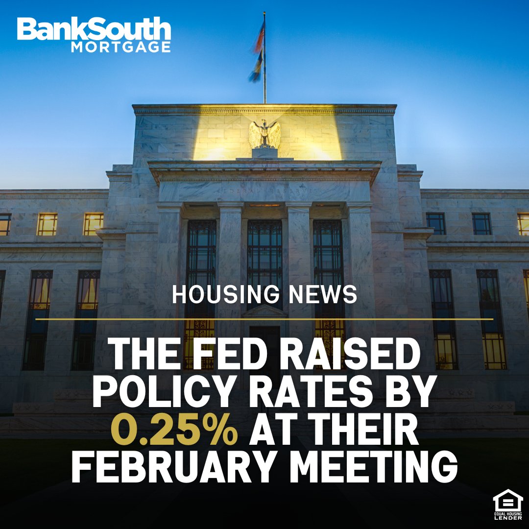 banksouthmtg's tweet image. The Fed raised policy rates by 0.25% at their February meeting. It is the smallest of the 8 increases in the last 11 months. If this is your time to purchase or access cash from equity, don't let rates stop you.

#BankSouthMortgage #FedRates #RateIncrease #FederalReserve