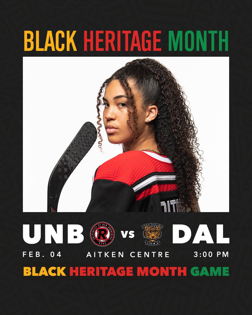 WHKY: Join <a href="/UNBWHockey/">UNB REDS Women's Hockey</a> for the REDS’ first #BlackHeritagrMonth Game.
Saturday at 3:00pm at the Aitken Centre.
<a href="/AUS_SUA/">Atlantic University Sport</a> <a href="/DalTigers/">Dal Tigers</a> <a href="/USPORTS_Hockey/">U SPORTS Hockey</a> 
#goredsgo