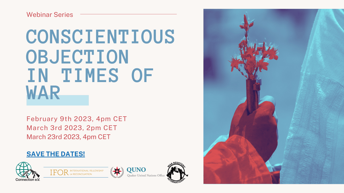 Join us for our webinar series on the right to conscientious objection in times of war as conscientious objectors and advocates worldwide share their experiences and expertise. 

Save the dates!

🗓️ Upcoming event: Feb. 9th at 4pm CET
👉Register: bit.ly/3jpQp8q