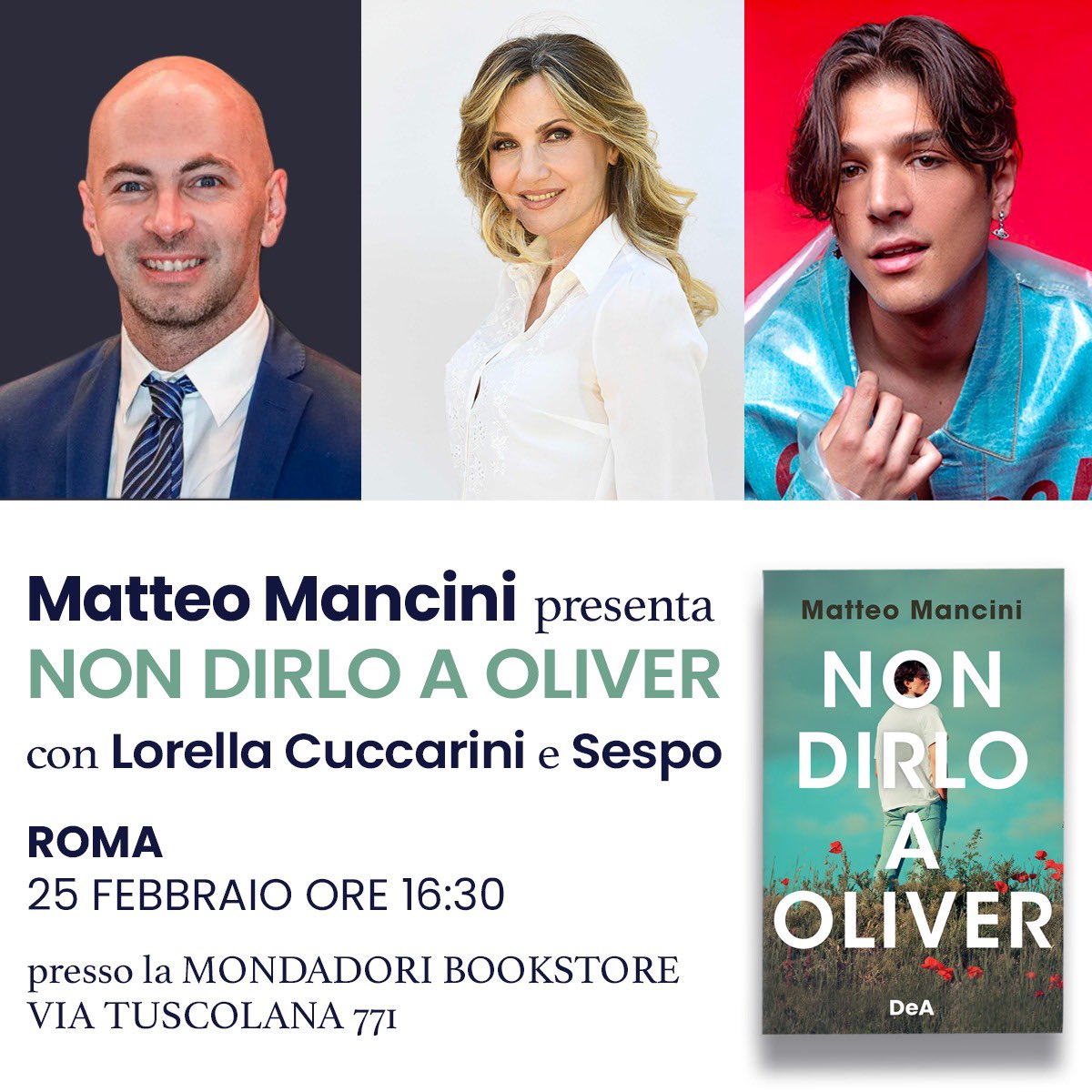 matteomancini83's tweet photo. 💥 Presenteremo il mio primo romanzo per ragazzi “Non dirlo a Oliver” con Lorella Cuccarini e Sespo, a Roma il 25 Febbraio alle ore 16:30 c/o Mondadori Bookstore Via Tuscolana 771
Ingresso libero ! Non mancate 📖
@deagostinilibri #nondirloaoliver #cuccarini #sespo #lorella https://t.co/iGKC4WeQhC