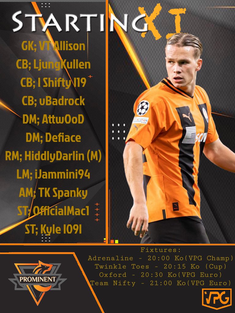 Tonight’s line up for the <a href="/OfficialVPG/">Virtual Pro Gaming</a> English Championship, eSports Cup &amp; European League 1 as the boys look to push on from the great start they’ve made to the season and go on a Cup run

#UpTheProm