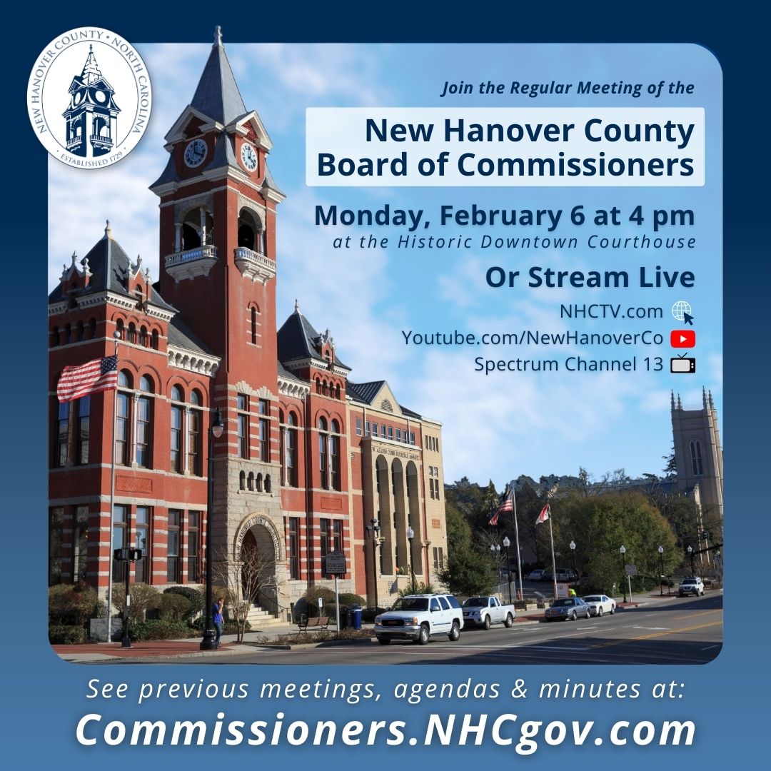 The next regular meeting of the #NHCgov Board of Commissioners is this Monday, February 6, at 4 pm in the Historic Downtown Courthouse. The meeting is open to the public and available via livestream at NHCtv.com, Youtube.com/NewHanoverCo, or Spectrum channel 13.