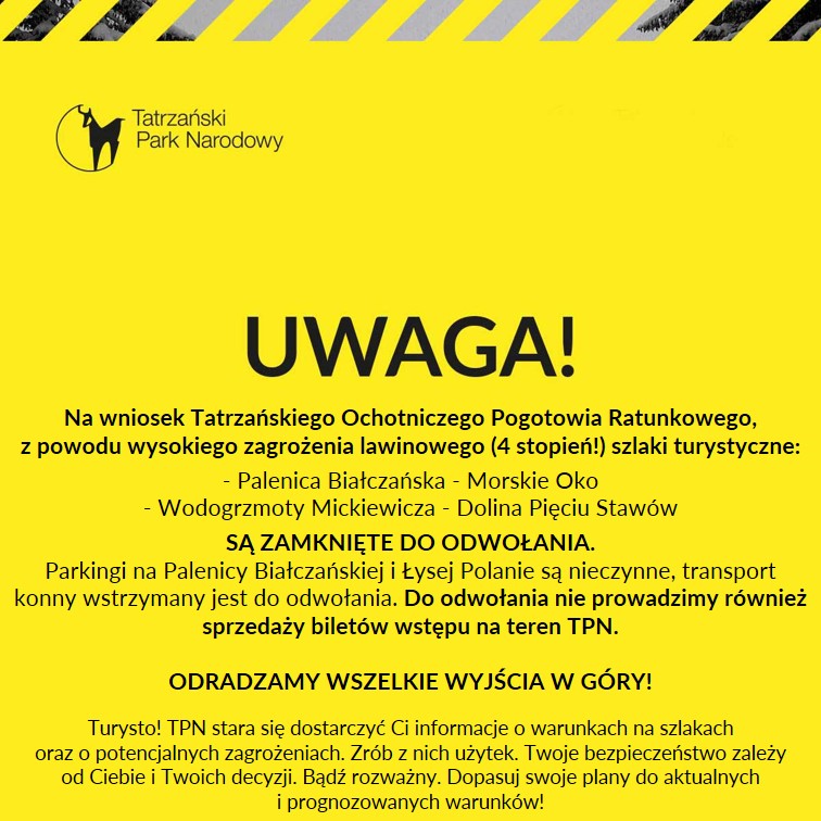 ‼️ Na wniosek TOPR, z powodu wysokiego zagrożenia lawinowego (4 stopień!) szlaki turystyczne:
❎ Palenica Białczańska - Morskie Oko                
❎ Wodogrzmoty Mickiewicza - Dolina Pięciu Stawów
SĄ ZAMKNIĘTE DO ODWOŁANIA!
👉tpn.pl/zwiedzaj
👉lawiny.topr.pl