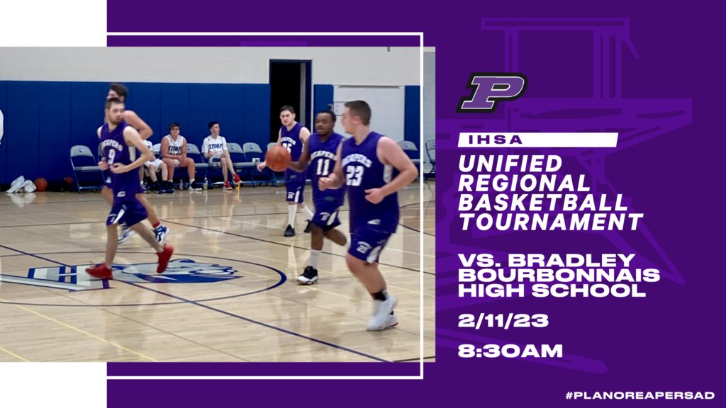 Let's Fill the Stands!  The Unified Special Olympics Basketball Tournament will be held at Plano High School on Saturday, February 11th. The Plano Reaper Unified Team will play against Bradley-Bourbonnais Unified at 8:30 AM on Saturday, Feb. 11th. Come cheer on the Plano team!