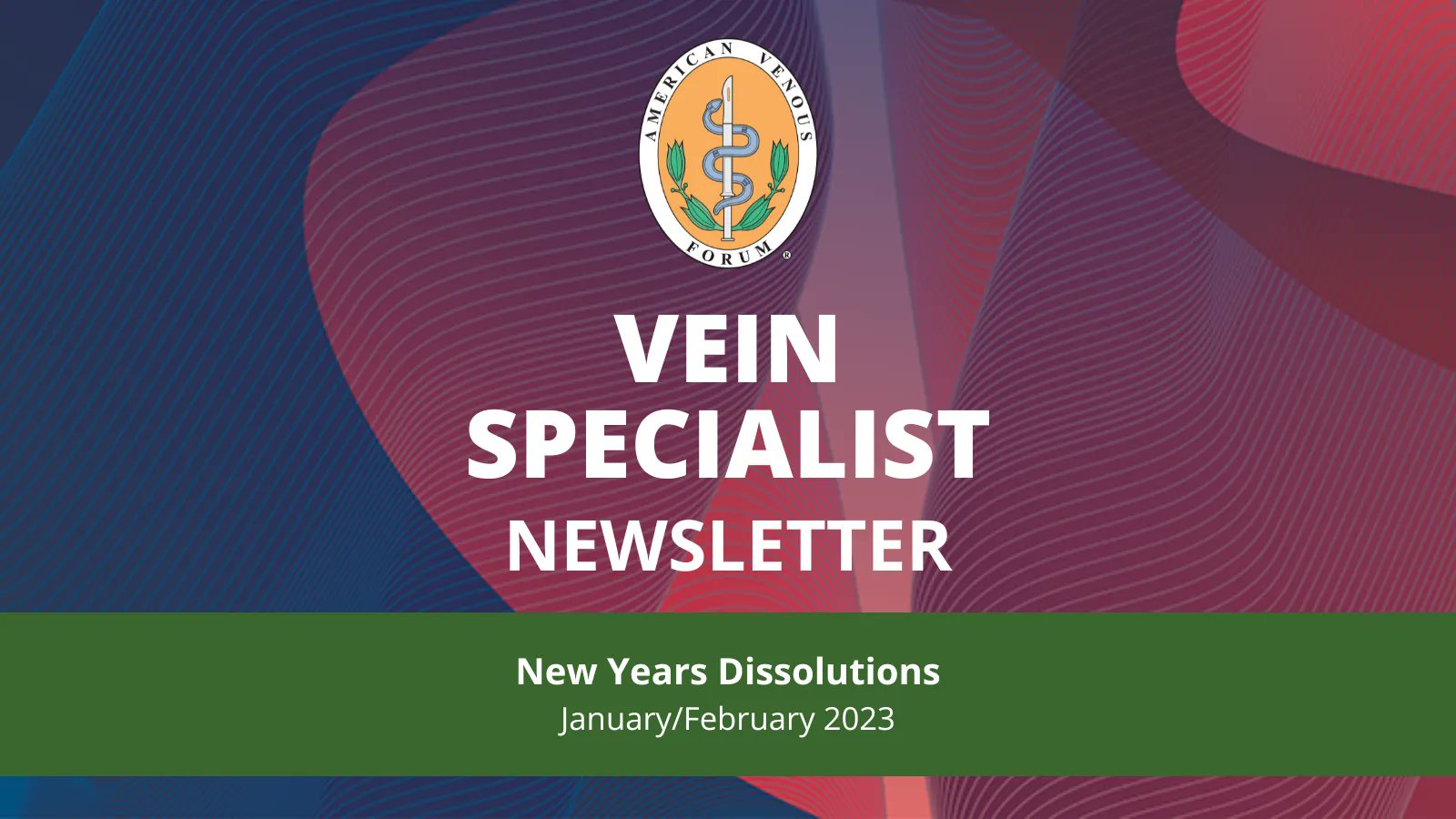 American Venous Forum AVF on Twitter "The new issue of VEIN