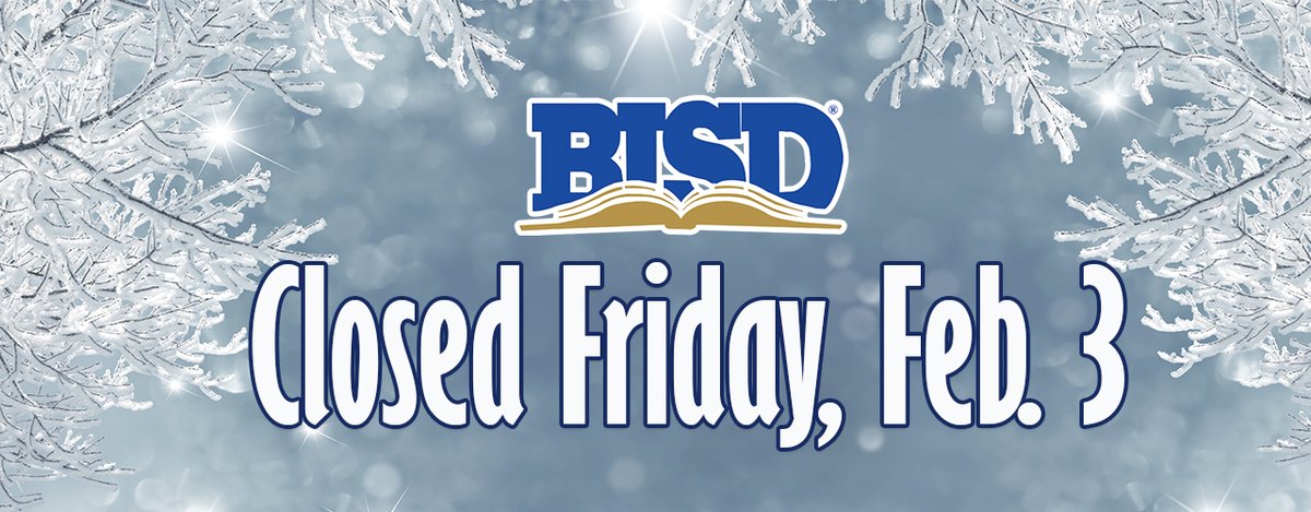Birdville ISD will remain closed on Friday, Feb. 3. birdvilleschools.net/bisdalert