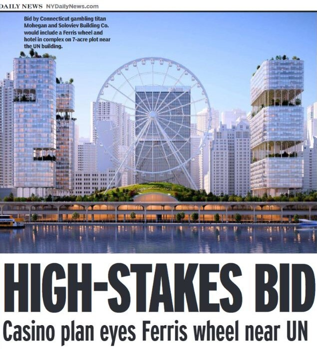 🍒 Mohegan bid would put casino, Ferris wheel near UN — trib.al/8DcNgDk

💰 See all NYC-area casino proposals: trib.al/ew4l6hi

🍎Subscribers, see more in your e-newspaper trib.al/bB8U7IC

➡️See this +more on all Daily News products trib.al/UFjnciP