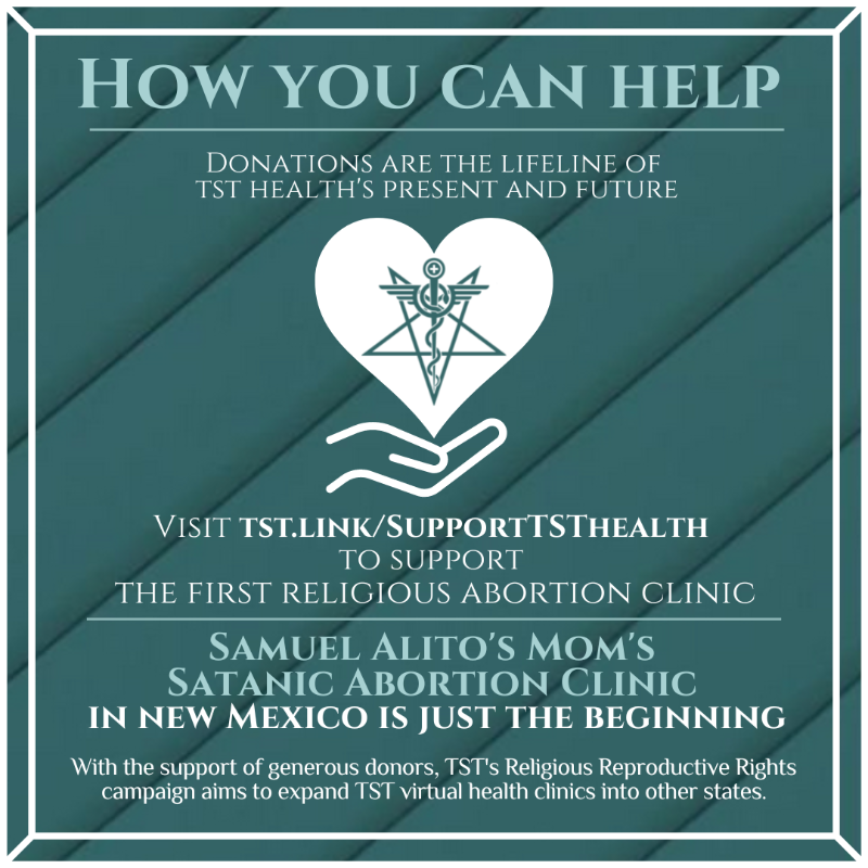 satanic_temple_'s tweet image. TST Health is funded through the support of generous donors. To support the world's first Religious Abortion Clinic in New Mexico and help expand TST's virtual health clinics, please visit TST.LINK/SupportTSTHeal…