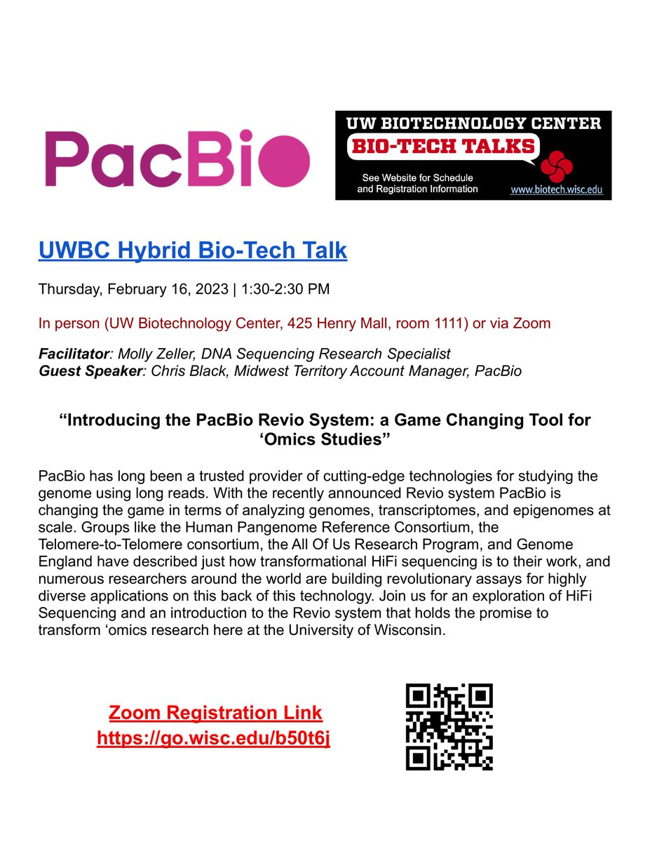 Join us on February 16th (1:30-2:30) for our monthly hybrid UWBC Bio-Tech Talk! Guest Speaker: Chris Black from <a href="/PacBio/">PacBio</a>. "Introducing the PacBio Revio System: a Game Changing Tool for ‘Omics Studies." Come in person (425 Henry Mall) or join us via Zoom: go.wisc.edu/b50t6j